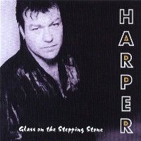 HARPER - Glass on the Stepping Stone (CD)