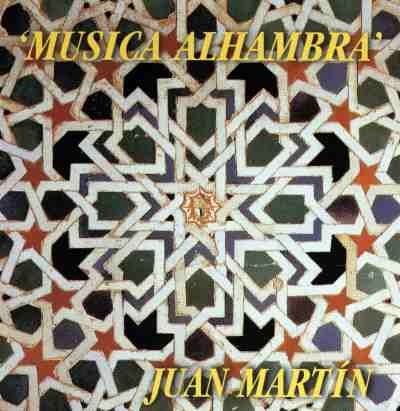 JUAN MARTIN - Musica Alhambra (CD)