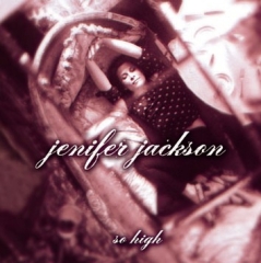 JENNIFER JACKSON - So high (CD)
