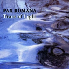 PAX ROMANA - Trace of Light (CD)