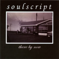SOULSCRIPT - There by now (CD)